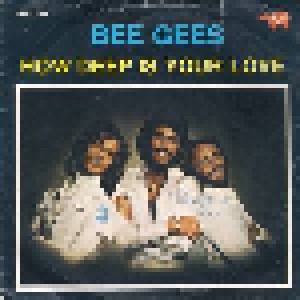 Bee Gees: How Deep Is Your Love (7") - Bild 1