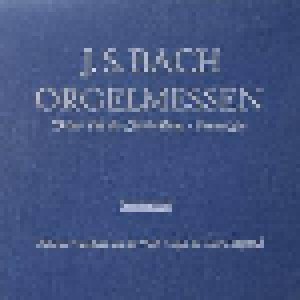 Johann Sebastian Bach: Orgelmessen / Dritter Teil Der Clavierübung / Passacaglia (3-LP) - Bild 1