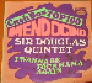 Sir Douglas Quintet: Mendocino (7") - Bild 1