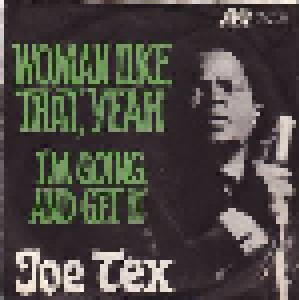 Joe Tex: Woman Like That, Yeah (7") - Bild 1