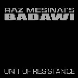 Cover - Badawi: Raz Mesinai's Badawi ‎– Unit Of Resistance