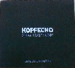 Kopfecho: Sehen Hören Fühlen (CD) - Bild 1