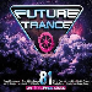 Cover - Armin van Buuren, Sunnery James & Ryan Marciano: Future Trance Vol. 81