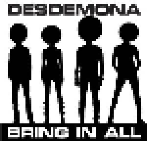 Desdemona: Bring In All (Promo-Single-CD) - Bild 1