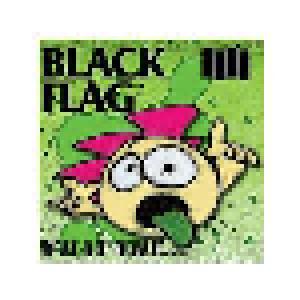 Black Flag: What The... - Cover