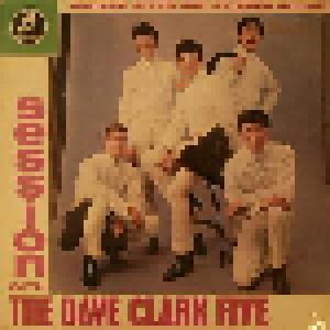 The Dave Clark Five: Session With The Dave Clark Five (LP) - Bild 1