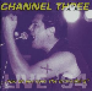 Channel 3: ...How Do You Open The Damn Thing? Live '94 (CD) - Bild 1