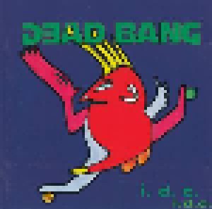 Cover - Dead Bang: I.D.C.