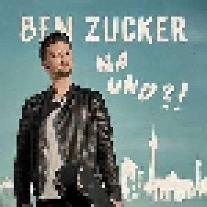 Cover - Ben Zucker: Na Und?!