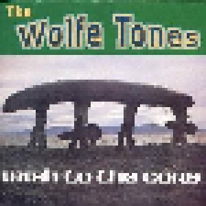 Wolfe Tones: Irish To The Core (CD) - Bild 1