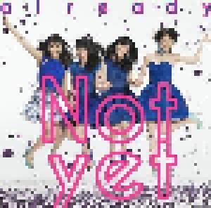 Cover - Not yet: already
