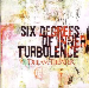 Dream Theater: Six Degrees Of Inner Turbulence (2-CD) - Bild 1