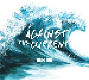 High Tide: Against The Current (CD) - Bild 1