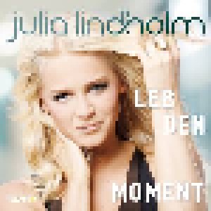 Cover - Julia Lindholm: Leb Den Moment