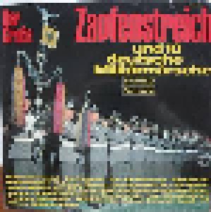 Der Grosse Zapfenstreich Und 10 Deutsche Militärmärsche (LP) - Bild 1