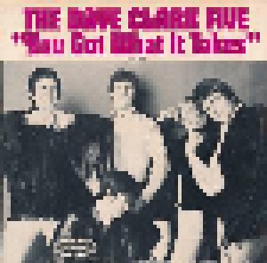 The Dave Clark Five: You Got What It Takes (7") - Bild 2