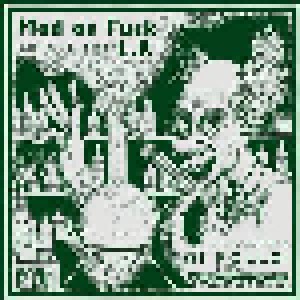 Oi Polloi + Toxik Ephex: Mad As Fuck L.P. (Split-LP) - Bild 1