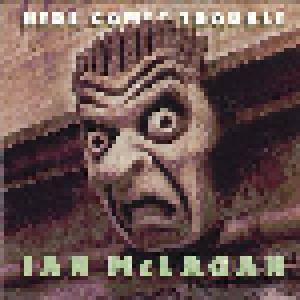 Ian McLagan: Here Comes Trouble - Cover