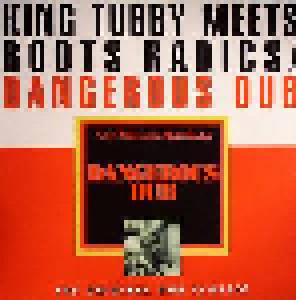 King Tubby Meets Roots Radics: Dangerous Dub (LP) - Bild 1