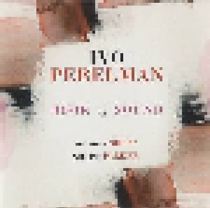 Ivo Perelman: Book Of Sound (CD) - Bild 1