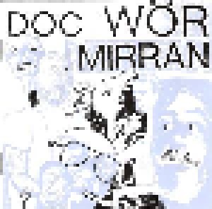 Doc Wör Mirran: Garage Pretensions (Mini-CD / EP) - Bild 1