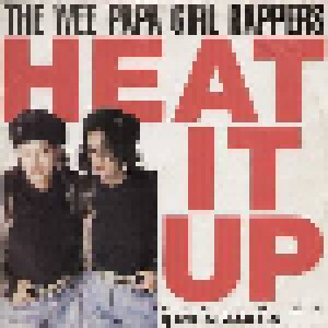 Wee Papa Girl Rappers Feat. Two Men & A Drum Machine: Heat It Up (12") - Bild 1