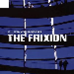 Cover - Frixion, The: If U Ever Wonder