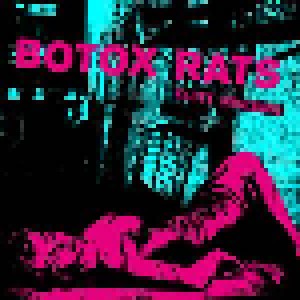 Cover - Botox Rats: Nasty Business