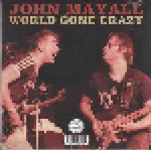 Walter Trout + John Mayall: Willie / World Gone Crazy (Split-7") - Bild 2