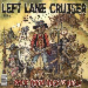 Left Lane Cruiser: Rock Them Back To Hell! - Cover