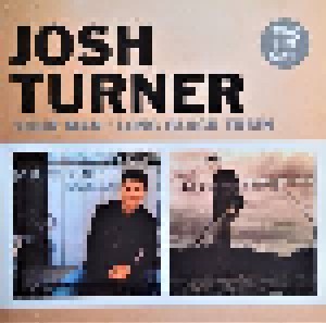 Josh Turner: Your Man / Long Black Train (2-CD) - Bild 1