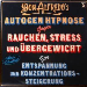 Cover - Don Alfredo: Don Alfredo's Autogen Hypnose Gegen Rauchen, Stress Und Übergewicht Zur Entspannung Und Konzentrationssteigerung