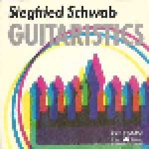 Siegfried Schwab: Guitaristics (CD) - Bild 1