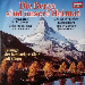 Cover - Alfons Zitz Und Der Edi Pfister Bergsteiger-Chor: Berge Sind Unsere Heimat, Die