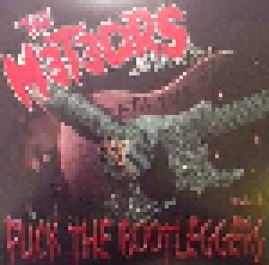 The Meteors: Fuck The Bootleggers Vol. 1 (Live) (LP) - Bild 1