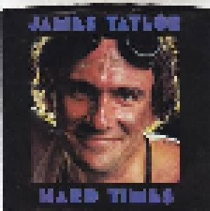 James Taylor: Hard Times (7") - Bild 1