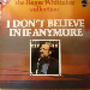 Roger Whittaker: The Roger Whittaker Collection - I Don't Believe In If Anymore (LP) - Bild 2