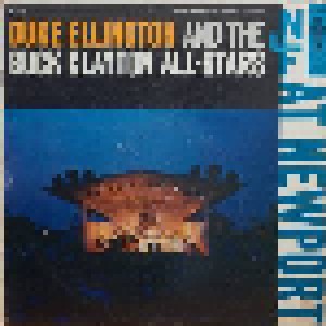Duke Ellington & His Orchestra + Buck Clayton's All Stars: Duke Ellington And The Buck Clayton All-Stars At Newport (Split-LP) - Bild 1