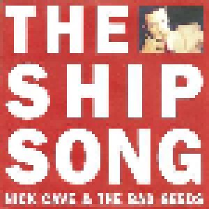 Nick Cave And The Bad Seeds: The Ship Song (7") - Bild 1