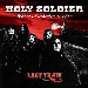 Holy Soldier: Last Train (CD) - Bild 1