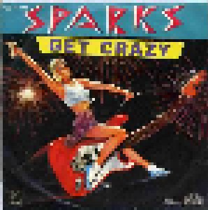 Sparks + Malcolm McDonald: Get Crazy (Split-7") - Bild 1