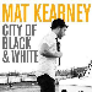 Mat Kearney: City Of Black & White - Cover