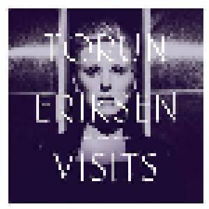 Torun Eriksen: Visits - Cover