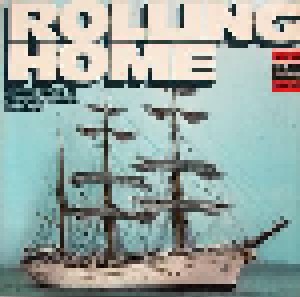 Cover - Werks-Chor Fa. Wilhelm Fette: Rolling Home Shanties Und Seemannslieder