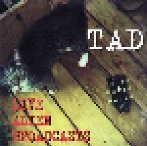 TAD: Live Alien Broadcasts (CD) - Bild 1