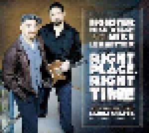 Monster Mike Welch And Mike Ledbetter: Right Place Right Time (CD) - Bild 1
