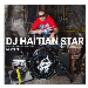 Cover - DJ Haitian Star: Dropping Rhymes On Drums