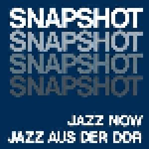 Cover - Ernst-Ludwig Petrowsky Quartett: Snapshot - Jazz Now - Jazz Aus Der DDR