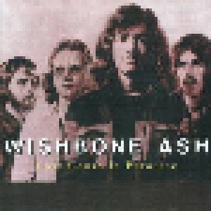 Wishbone Ash: Lost Cause In Paradise (CD) - Bild 1