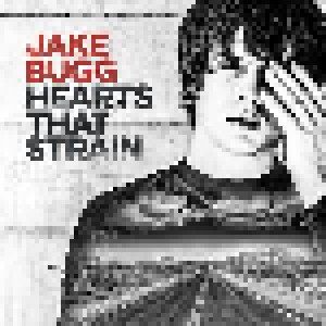 Jake Bugg: Hearts That Strain (LP) - Bild 1